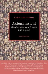 <span class="entry-title-primary">Christina Clemm: AktenEinsicht</span> <span class="entry-subtitle">Geschichten von Frauen und Gewalt</span>