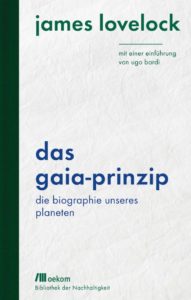 <span class="entry-title-primary">James Lovelock: Das Gaia-Prinzip</span> <span class="entry-subtitle">Die Biographie unseres Planeten</span>