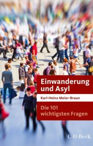 <span class="entry-title-primary">Karl-Heinz Meier-Braun: Einwanderung und Asyl</span> <span class="entry-subtitle">Die 101 wichtigsten Fragen</span>
