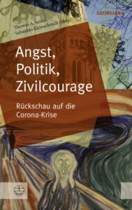 Thomas A. Seidel / Sebastian Kleinschmidt (Hg.): Angst, Politik, Zivilcourage